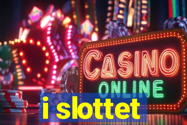 i slottet