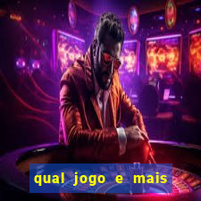 qual jogo e mais facil de ganhar