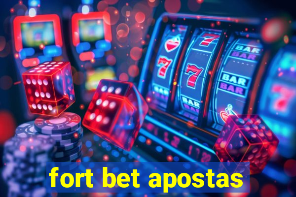 fort bet apostas