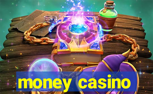 money casino