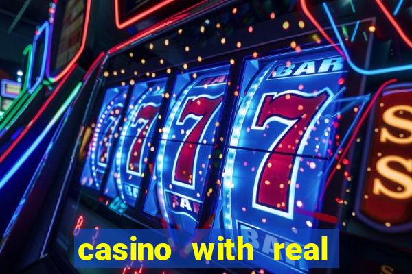 casino with real money online