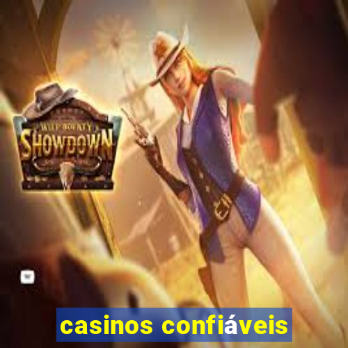 casinos confiáveis