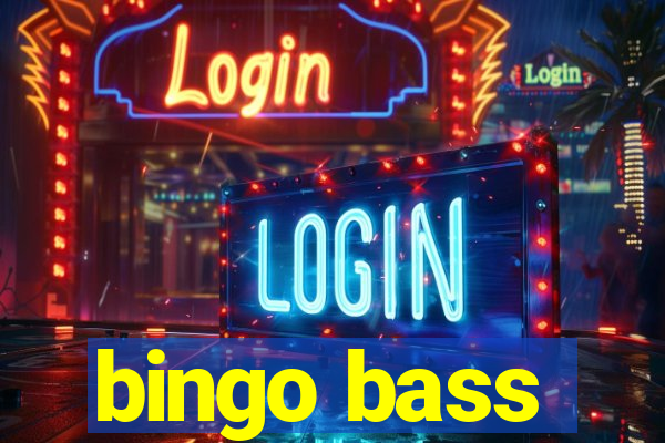 bingo bass