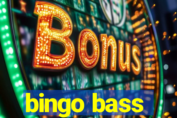 bingo bass