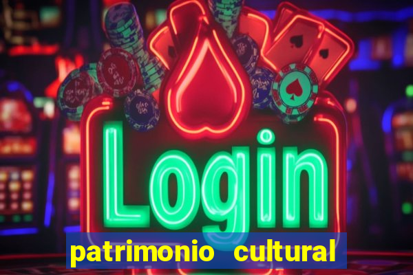 patrimonio cultural material e imaterial da bahia