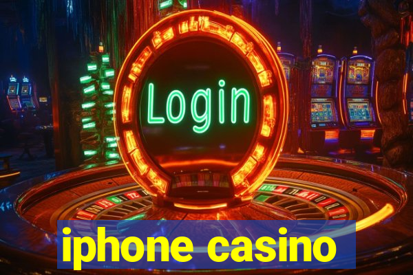 iphone casino