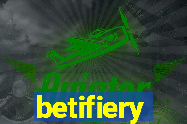 betifiery