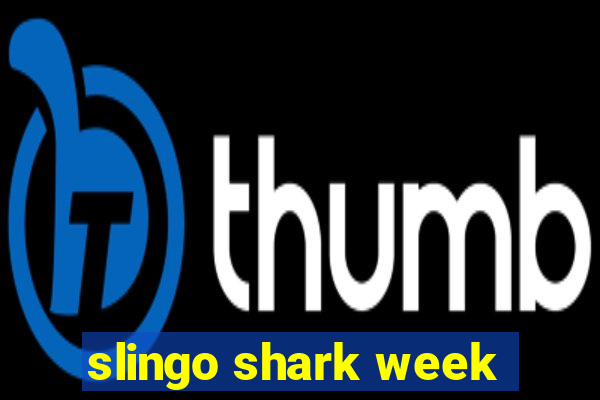 slingo shark week