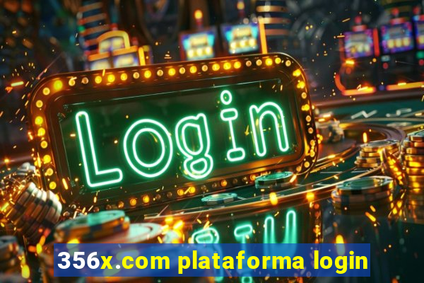 356x.com plataforma login