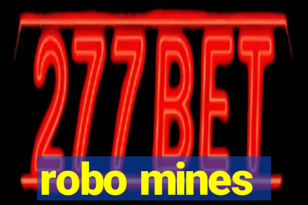 robo mines