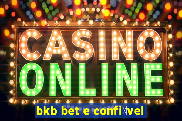 bkb bet e confi谩vel