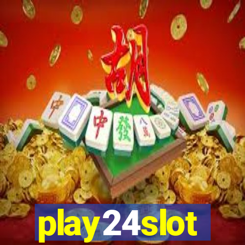 play24slot