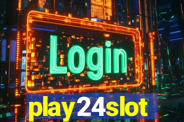 play24slot