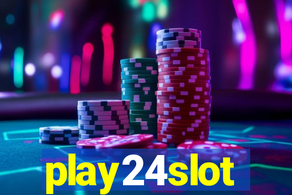 play24slot