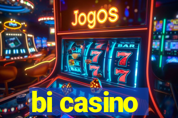 bi casino