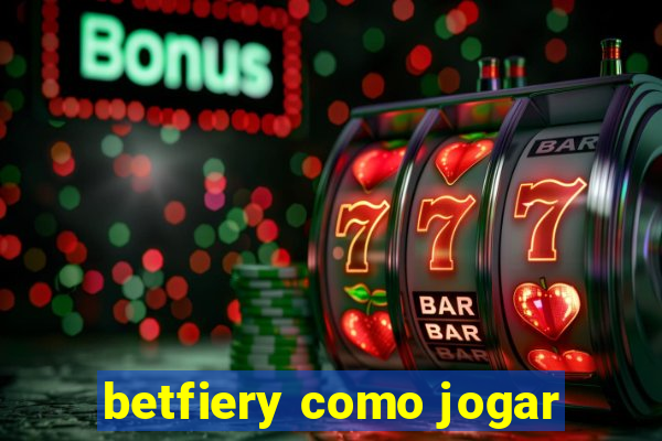 betfiery como jogar