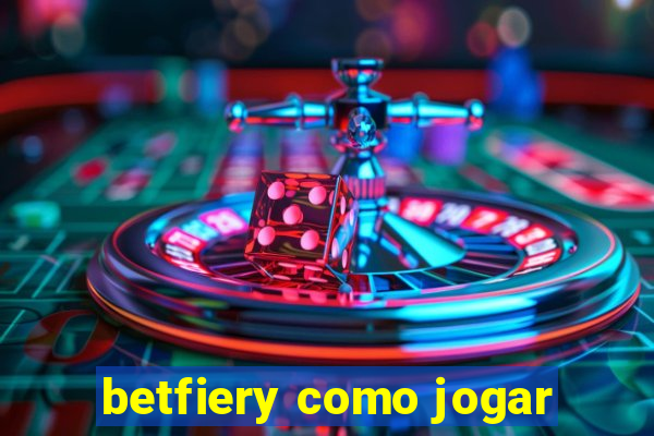 betfiery como jogar