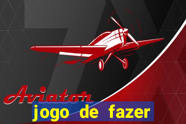 jogo de fazer dinheiro de verdade