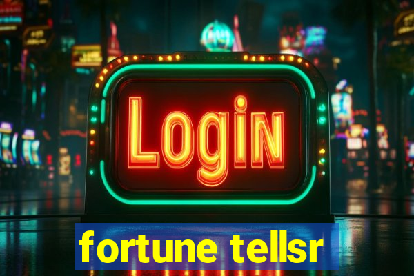 fortune tellsr