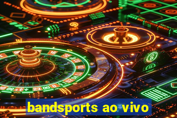 bandsports ao vivo