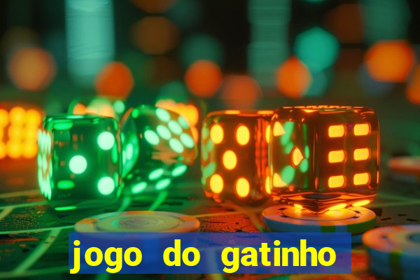 jogo do gatinho que ganha dinheiro