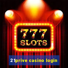 21prive casino login