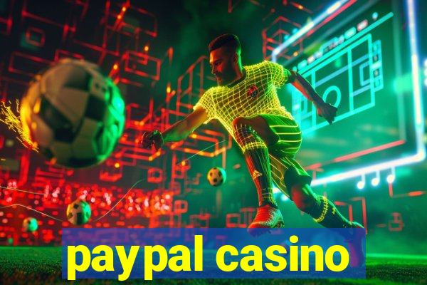 paypal casino