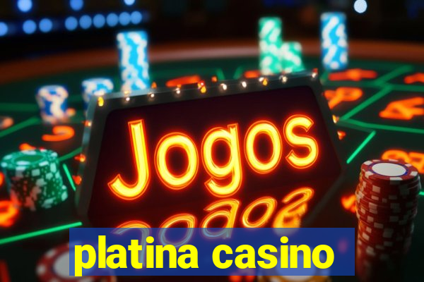 platina casino