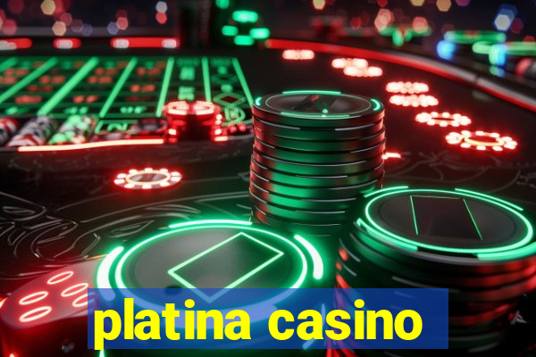 platina casino