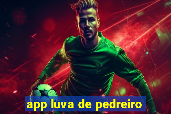 app luva de pedreiro