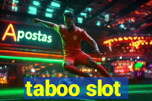 taboo slot