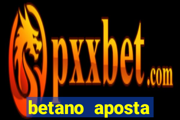 betano aposta esportiva online