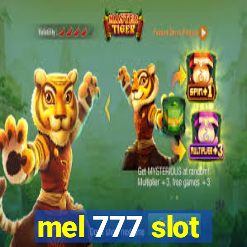 mel 777 slot