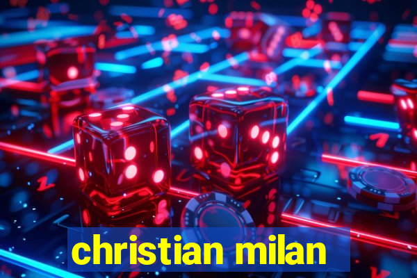 christian milan