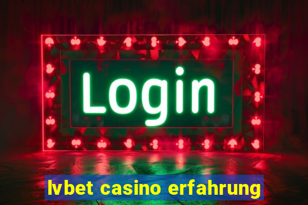 lvbet casino erfahrung