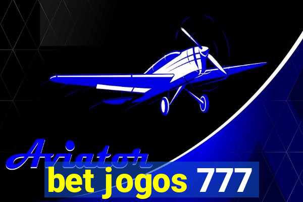 bet jogos 777