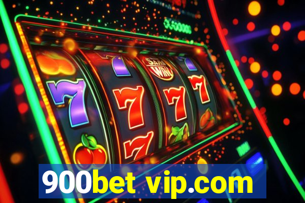 900bet vip.com