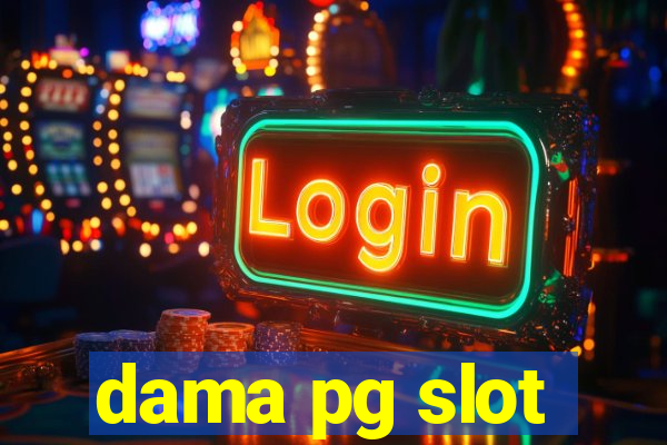 dama pg slot