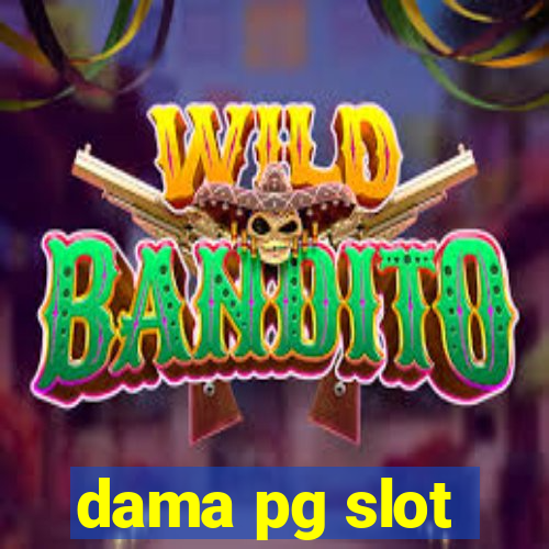 dama pg slot