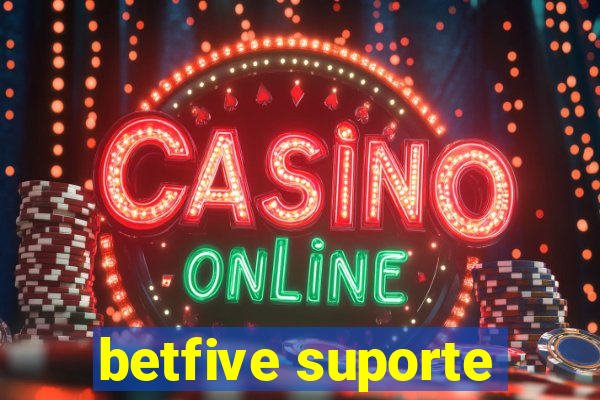 betfive suporte