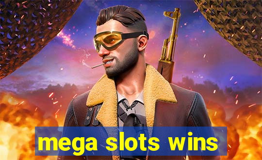 mega slots wins