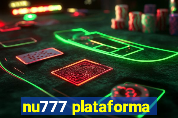 nu777 plataforma