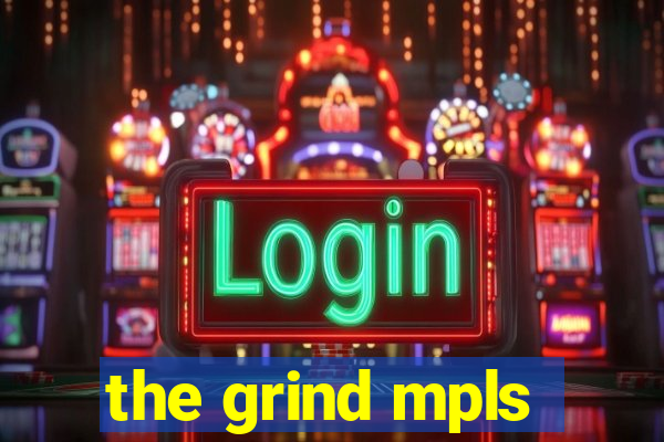 the grind mpls