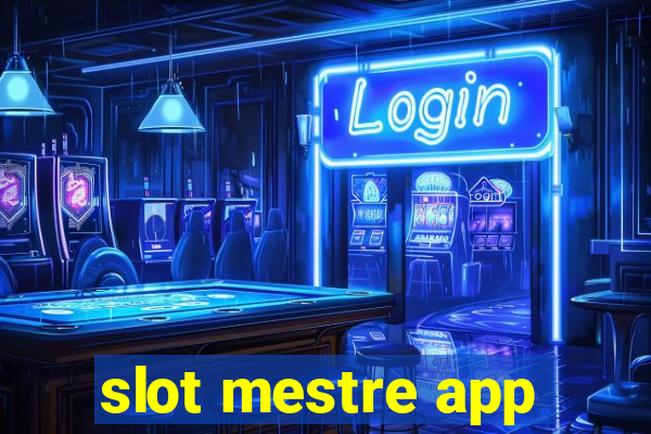 slot mestre app