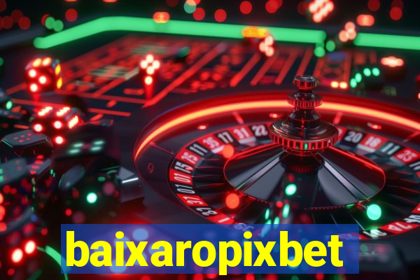 baixaropixbet