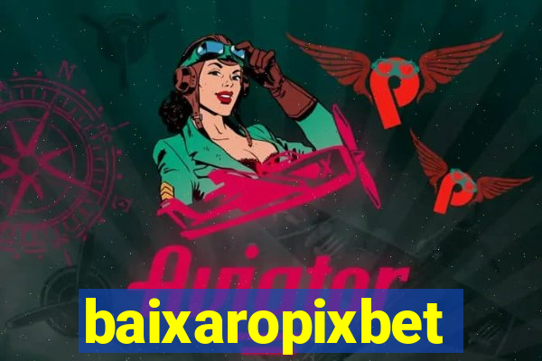 baixaropixbet