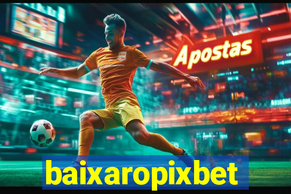 baixaropixbet