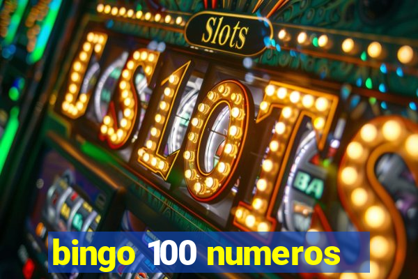 bingo 100 numeros