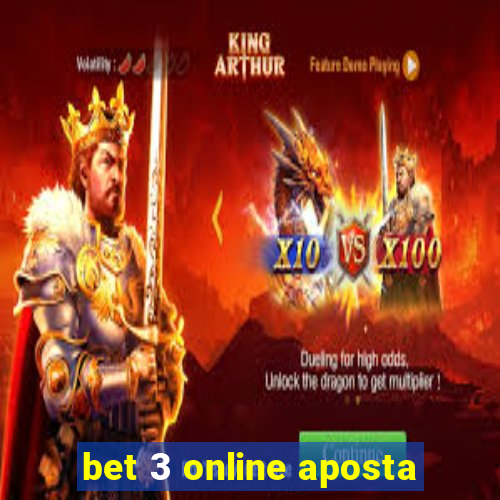 bet 3 online aposta