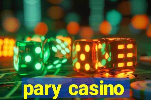 pary casino